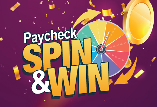 PAYCHECK SPIN & WIN